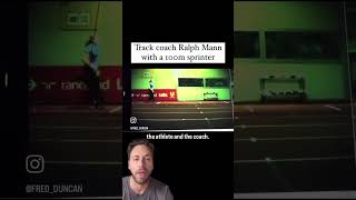 Sprint Coach Ralph Mann Training a 100m Sprinter  Why Coaching is an ART And SCIENCE [upl. by Harrie443]