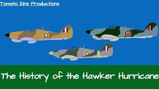 The Concise History of the Hawker Hurricane [upl. by Plunkett]