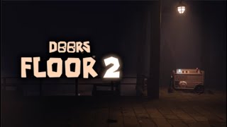 PLAYING DOORS FLOOR 2 [upl. by Alleusnoc738]