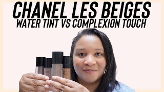 CHANEL LES BEIGES WATER TINT VS COMPLEXION TOUCH [upl. by Halle]