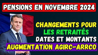 🚨PENSIONS EN NOVEMBRE 👉 CHANGEMENTS POUR LES RETRAITÉS  DATES ET MONTANTS💶 AUGMENTATION AGIRCARRCO [upl. by Aniretac]