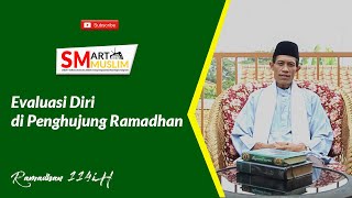 Kajian Ramadhan quotEvaluasi Diri di Penghujung Ramadhanquot Ustadz Musyaffa Muin Lc MAg [upl. by Dick]