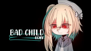 Bad Child ♥ GLMV  GCMV ♥ Gacha Life Songs  Music Video [upl. by Angelika]