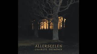 Allerseelen ‎– Chairete Daimones full album [upl. by Enna]