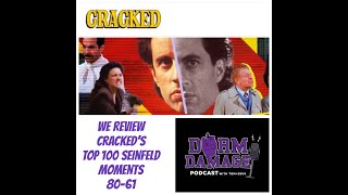 Dorm Damage W Tom amp Zeus Episode 80quotTop 100 Greatest Seinfeld Moments by Crackedcom Numbers 8061quot [upl. by Selim361]