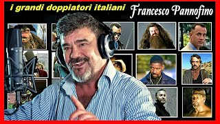 FRANCESCO PANNOFINO i grandi doppiatori italiani [upl. by Aneet]