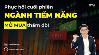 Phục hồi cuối phiên  NGÀNH TIỀM NĂNG mở mua thăm dò [upl. by Ynohtnael]