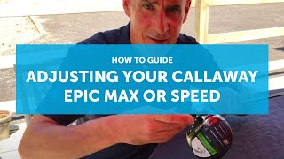 How to adjust your Callaway EPIC Speed and Max driver ALL 2021 MODELS [upl. by Theis]