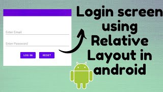 Creating Login screen using Relative layout in Android  TechViewHub  Android Studio [upl. by Ignatia]