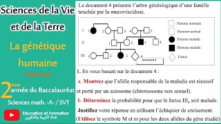 La génétique humaine Exercices 2ème Bac SVT2ème Bac Sc MathA [upl. by Norven]