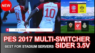 PES 2017  Ultimate guide to install New Sider Multi Switcher 35 updates 20232024 [upl. by Regen390]