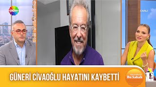 Güneri Civaoğlu hayatını kaybetti [upl. by Ahtenak]