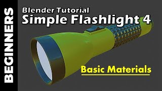 BLENDER Simple Flashlight Part 4 [upl. by Amek]