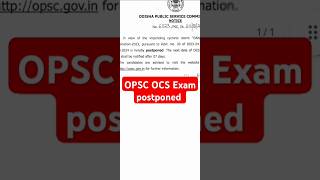 OPSC OCS Exam Postponed 2024  Exam Date Shall Be Notify After 7 Days  27 Oct OPSC Exam Postponed [upl. by Cynara413]