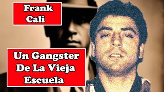 FRANK CALI el Gánster de la VIEJA ESCUELA que Dirigió a la Familia GAMBINO [upl. by Roht]