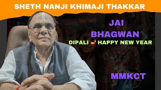 Sheth Nanaji Khimji Thakkar ll NKT II DILWALI Wishes [upl. by Nnybor]