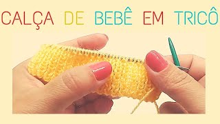 Calça de bebê em tricô [upl. by Puritan]