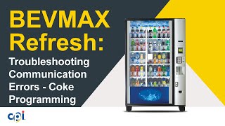 BevMAX Refresh How To Troubleshoot Communication Errors  Coke Programming [upl. by Esra733]