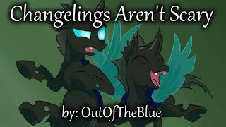 MLP Fanfiction Reading  Changelings Arent Scary [upl. by Ehud]