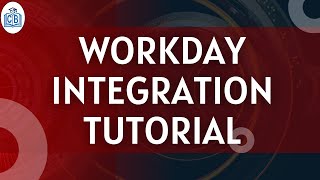 Workday Integration Training  Workday Integration Tutorial for beginners  CyberBrainer [upl. by Nnalyrehs620]