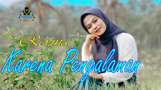 REVINA ALVIRA  KARENA PENGALAMAN Official Music Video Dangdut [upl. by Cath896]