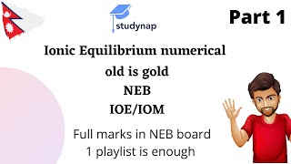 Ionic equilibrium numericals  NEB  Class 12  Part 1 [upl. by Otilegna]