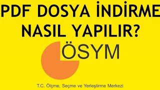 Ösym Pdf Dosya İndirme Nasıl Yapılır [upl. by Azilanna]