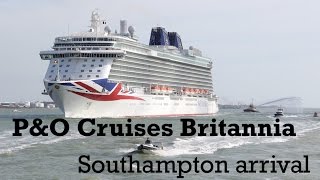 PampO Cruises Britannia Southampton Arrival [upl. by Cusack]