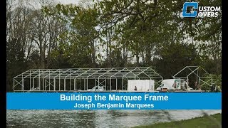 Joseph Benjamin Marquees  Building the Marquee Frame  Custom Covers Marquees [upl. by Rozalie]