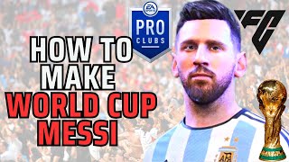 How to Make World Cup Messi in EA FC 24 [upl. by Ytram421]