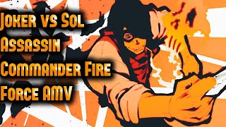 Joker vs Sol Assassin Commander Fire Force AMV [upl. by Eduardo]