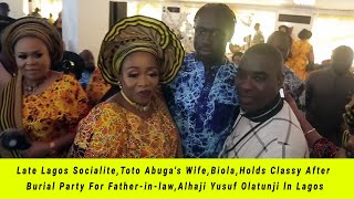 Late Lagos Socialite Toto Abugas Wife Biola Holds Classy After Burial Party For Fatherinlaw A [upl. by Hgalehs]