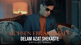 Mohsen Ebrahimzadeh  Delam Azat Shekaste I Official Video  محسن ابراهیم زاده  دلم ازت شکسته [upl. by Eerehc]