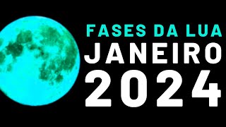 🌙 Fases da Lua JANEIRO 2024  Calendário Lunar JANEIRO 2024  Qual a Lua Hoje [upl. by Drofnas]