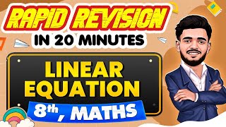 Linear Equation  Rapid Revision in 20 Minutes🔥 Maths Class 8th 📚 [upl. by Chamberlin]