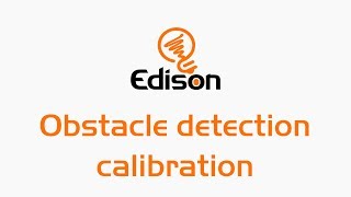 Edison obstacle detection calibration [upl. by Tedd]