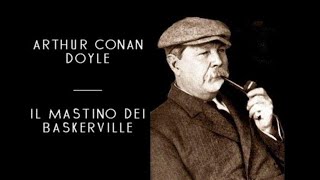 Arthur Conan Doyle  Il Mastino Dei Baskerville solo audio [upl. by Jereme]