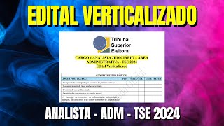 CARGO 1 ANALISTA JUDICIÁRIO – ÁREA ADMINISTRATIVA  TSE 2024  Edital Verticalizado [upl. by Rolf]