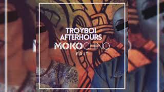 TroyBoi  Afterhours Mokochino Edit [upl. by Wickham]