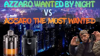 Azzaro Most Wanted VS Azzaro Wanted By Night Which Is Better [upl. by Bach]