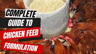 Complete Guide to Chicken Feed FormulationBroiler and Layers [upl. by Monica]