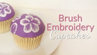 Brush Embroidery Cupcake Tutorial [upl. by Osanna]