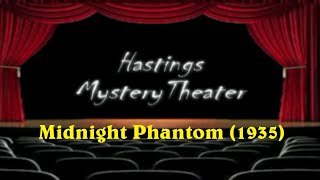 Hastings Mystery Theater quotMidnight Phantomquot 1935 [upl. by Thomsen]