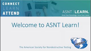 ASNT Learn Webinar Tutorial [upl. by Bancroft867]