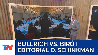 BULLRICH VS BIRÓ I Editorial de Diego Sehinkman [upl. by Assila]