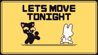 LETS MOVE TONIGHT [upl. by Mccurdy]