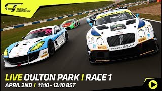 LIVE  British GT 2018  Oulton Park  Race 1 [upl. by Anerec]