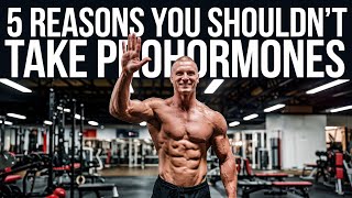 5 Reasons You Shouldnt Take Prohormones [upl. by Ramyaj]