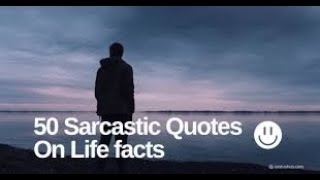 Sarcastic Quotes On Life facts [upl. by Pedersen812]