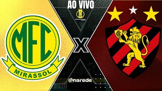 MIRASSOL X SPORT AO VIVO  SÉRIE B 2023 AO VIVO [upl. by Pepillo80]